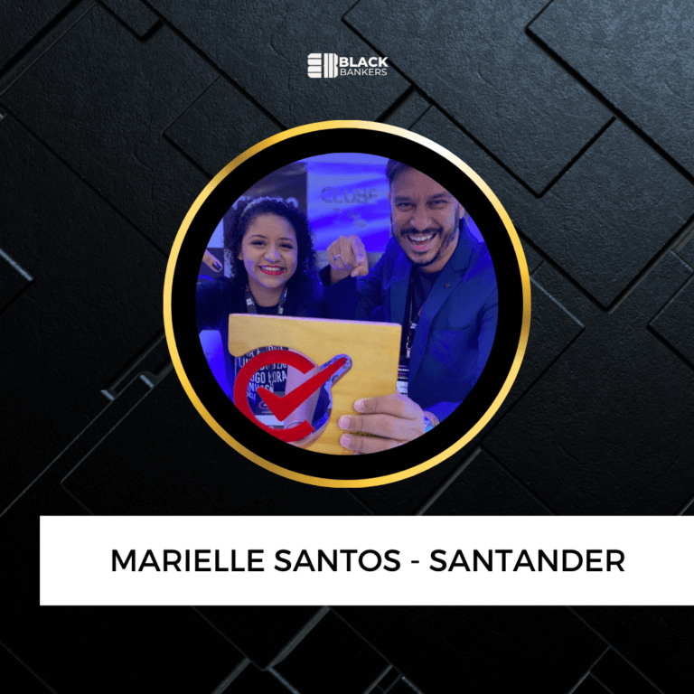 Estagiária sem experiência aposta o que não tinha e se torna a tricampeã de promoções no Santander com o apoio da Black Bankers.- Marielle Santos