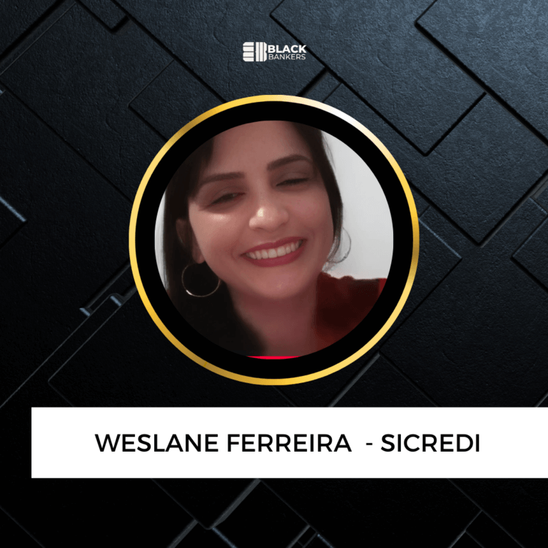 Após licença-maternidade e estagnação, bancária dobra salário e assume gerência de alta renda e agro em apenas 3 meses com a Black Bankers!- Weslane Ferreira