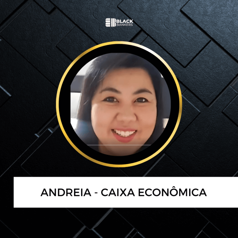 Foi promovida 3 vezes, dobrou suas metas e se tornou referência na sua Superintendência da Caixa após seguir o método da Black Bankers! – Andreia