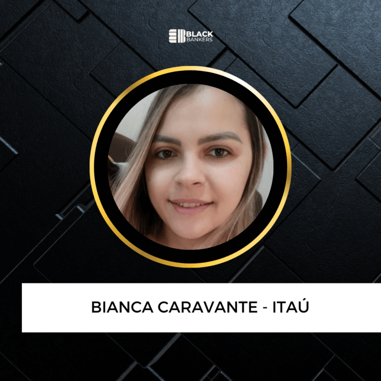 De uma bancária recém-ingressa sem direção a uma conecedora de investimentos com o CEA em 10 meses com o método Black Bankers! – Bianca Caravante